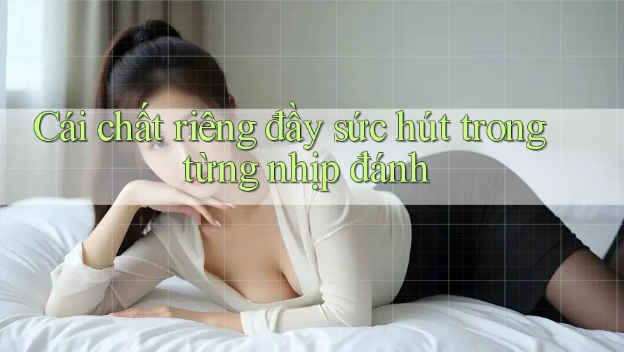 Cái chất riêng đầy sức hút trong từng nhịp đánh Cái chất riêng đầy sức hút trong từng nhịp đánh