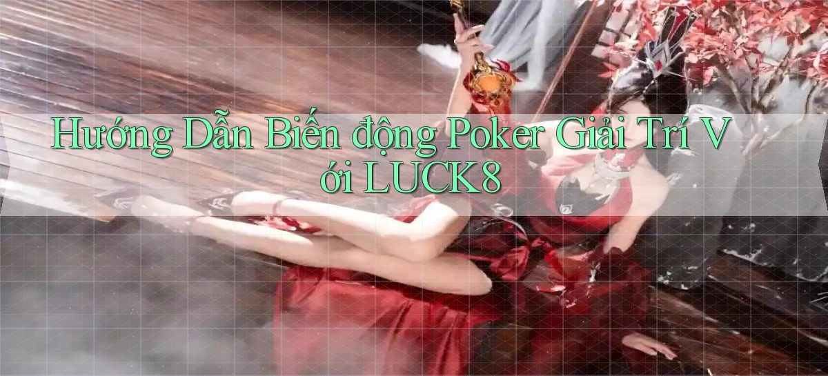 luck8   Link 2026   Nền Tảng Game Cập Nhật