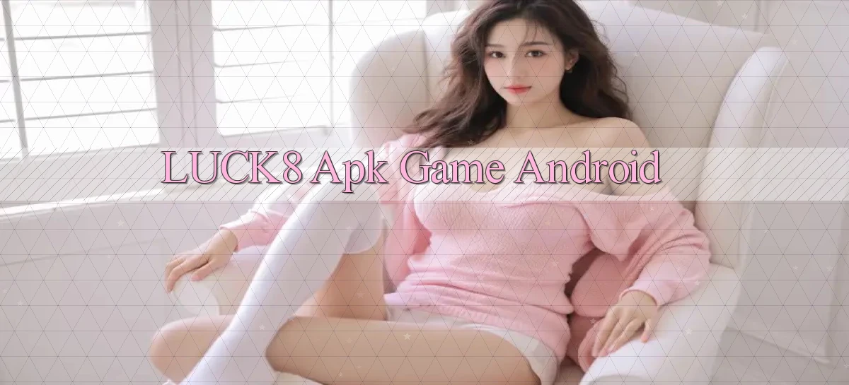 luck8   Link 2026   Nền Tảng Game Cập Nhật