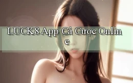 luck8 app cá cược online