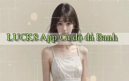 luck8 app cá độ đá banh