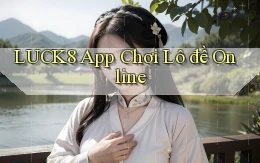 luck8 app chơi lô đề online