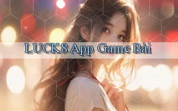 luck8 app game bài