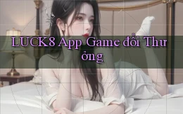 luck8 app game đổi thưởng