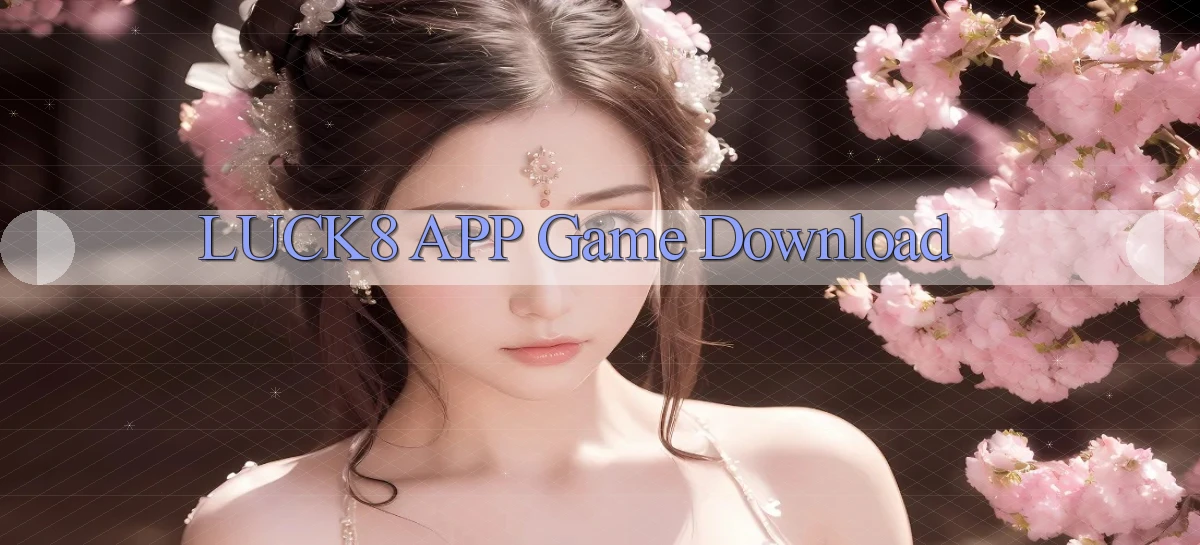 luck8 APP game download