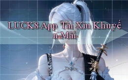luck8 app tài xỉu khuyến mãi