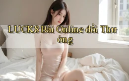 luck8 bài online đổi thưởng