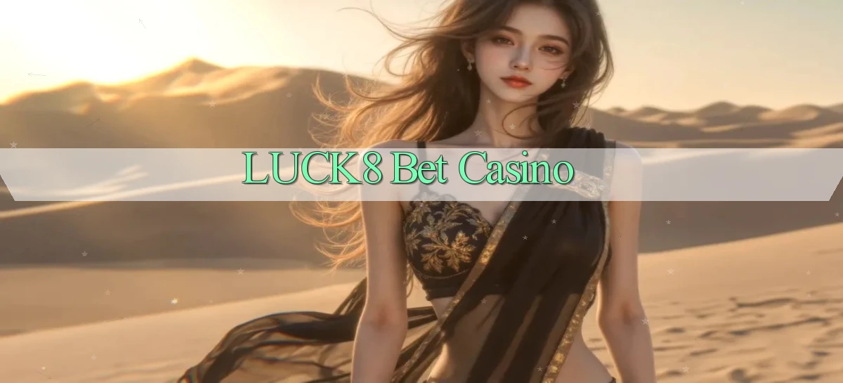 luck8 bet casino