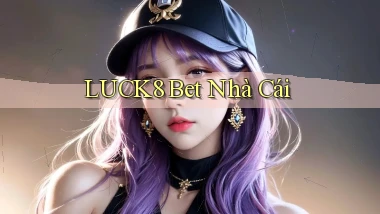 luck8 bet nhà cái