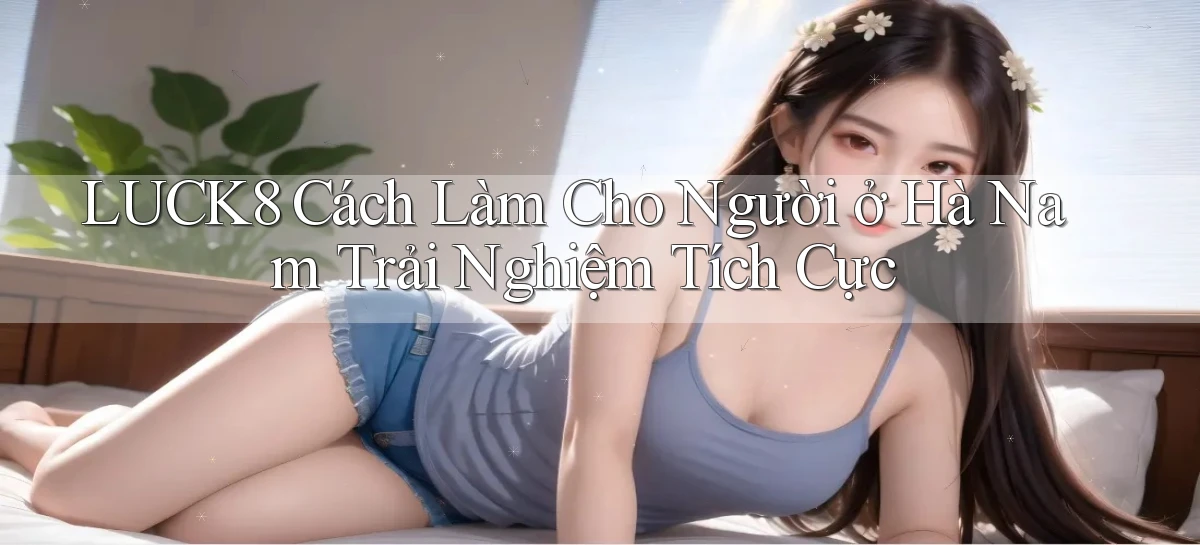 luck8   Link 2026   Nền Tảng Game Cập Nhật