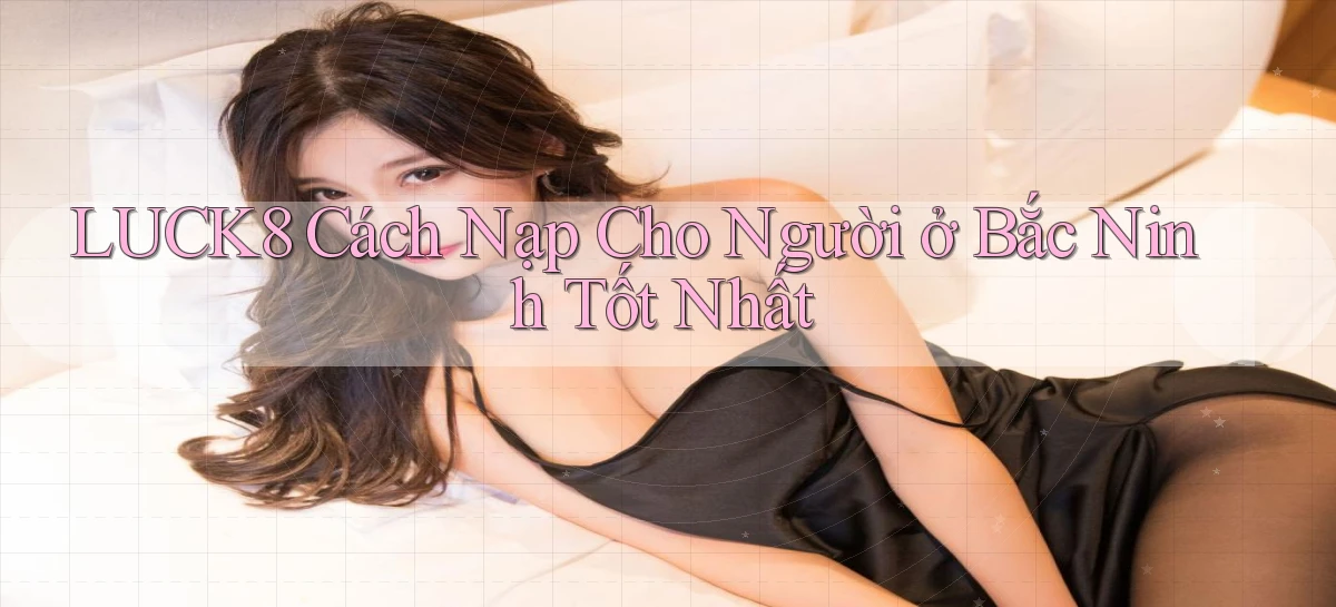 luck8   Link 2026   Nền Tảng Game Cập Nhật