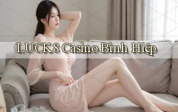 luck8 casino bình hiệp