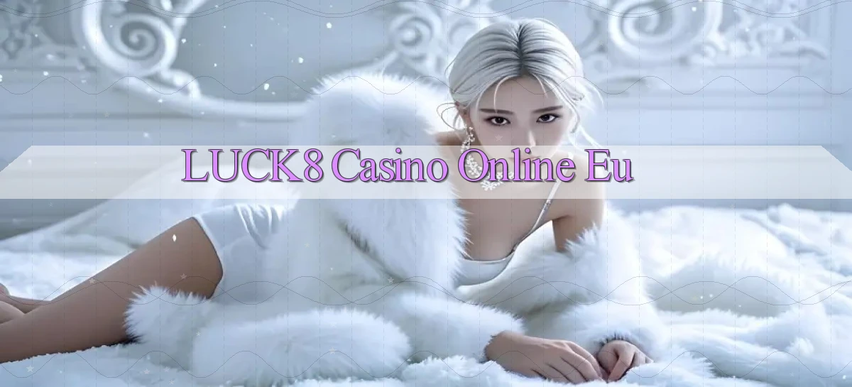 luck8   Link 2026   Nền Tảng Game Cập Nhật