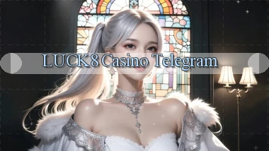 luck8 casino telegram