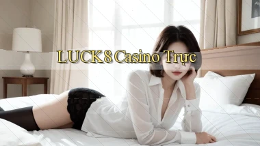luck8 casino trực