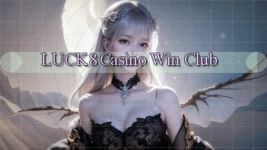 luck8 casino win club