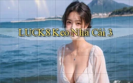 luck8  keo nha cái 3