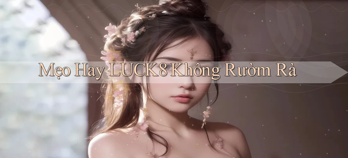 luck8   Link 2026   Nền Tảng Game Cập Nhật