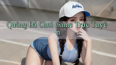 Quảng bá Chơi game trực tuyến