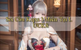 soi cầu kqxs 3 miền tại luck8
