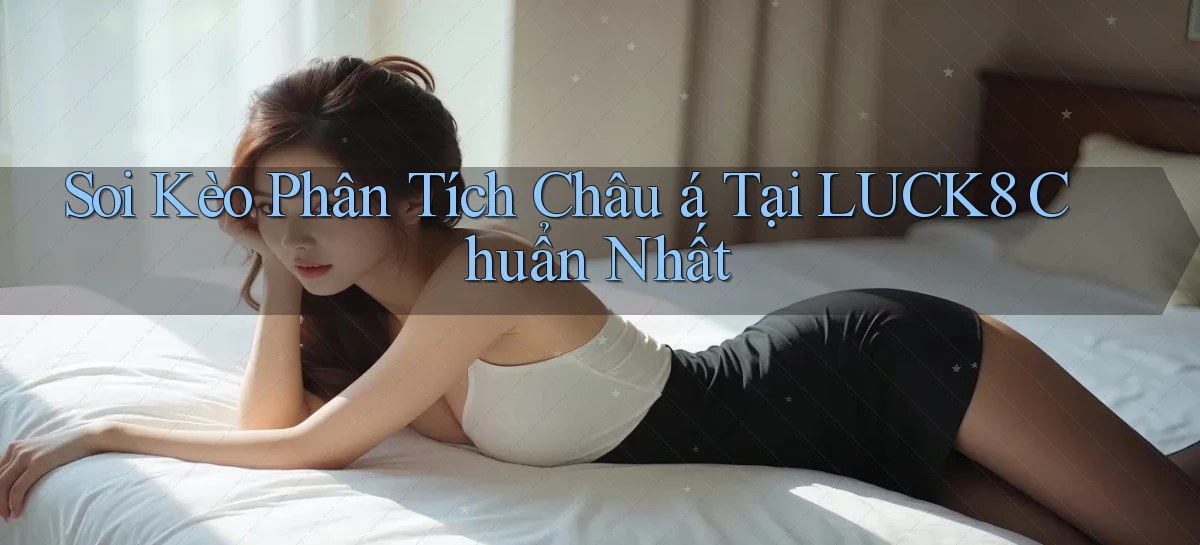 luck8   Link 2026   Nền Tảng Game Cập Nhật