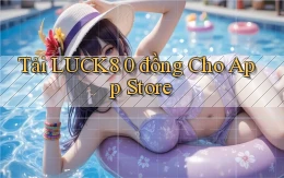 tải luck8 0 đồng cho app store