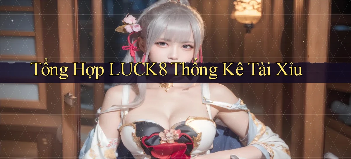 luck8   Link 2026   Nền Tảng Game Cập Nhật
